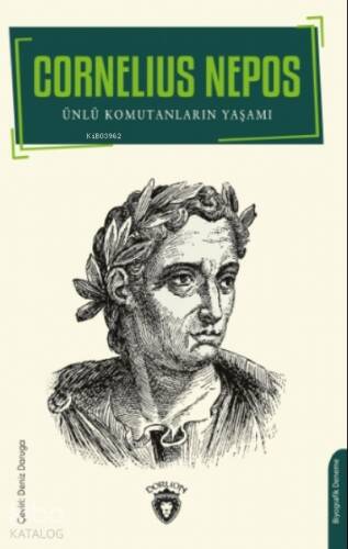 Cornelius Nepos;Ünlü Komutanların Yaşamları - 1