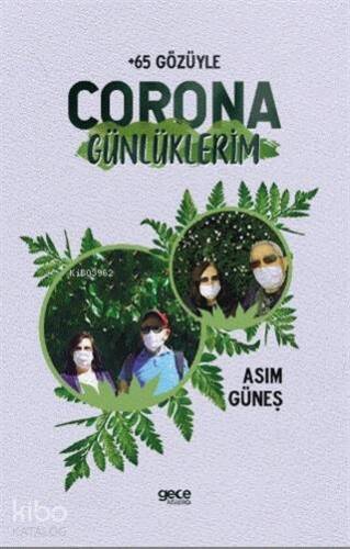 Corona Günlüklerim - +65 Gözüyle - 1