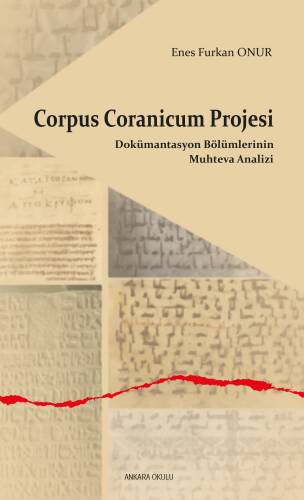 Corpus Coranicum Projesi;Dokümantasyon Bölümlerinin Muhteva Analizi - 1