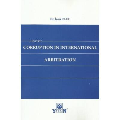 Corruptıon In Internatıonal Arbıtratıon - 1