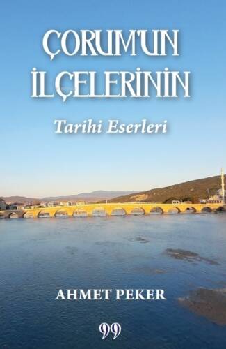 Çorum’un İlçelerinin Tarihi Eserleri - 1