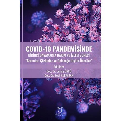 COVID-19 Pandemisinde Birinci Basamakta Bakım ve İzlem Süreci - 1