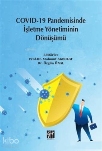 Covid-19 Pandemisinde İşletme Yönetiminin Dönüşümü - 1