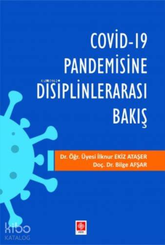 Covid-19 Pandemisine Disiplinlerarası Bakış - 1