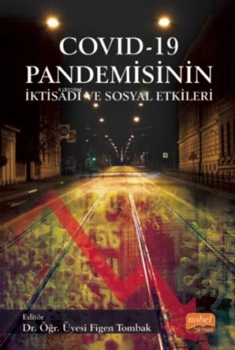 COVID - 19 Pandemisinin İktisadi ve Sosyal Etkileri - 1