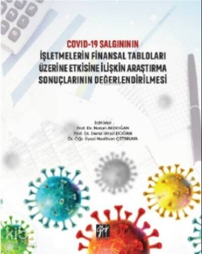 Covid-19 Salgınının İşletmelerin Finansal Tabloları Üzerine Etkisine İlişkin Araştırma Sonuçlarının Değerlendirilmesi - 1