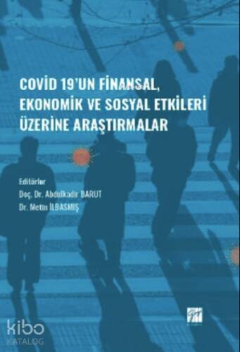 Covid-19' un Finansal, Ekonomik ve Sosyal Etkileri Üzerine Araştırmalar - 1