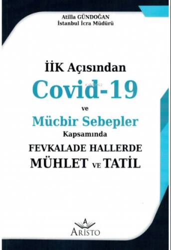 Covid-19 ve Mücbir Sebepler Kapsamında Fevkalade Hallerde Mühlet ve Tatil - 1