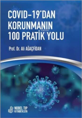 Covid-19'dan Korunmanın 100 Pratik Yolu - 1