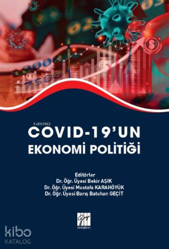 Covid-19’un Ekonomi Politiği - 1