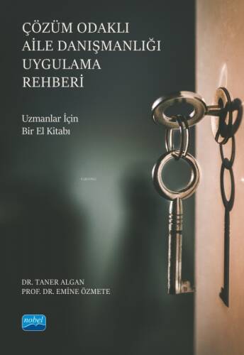 Çözüm Odaklı Aile Danışmanlığı Uygulama Rehberi- Uzmanlar İçin Bir El Kitabı - 1