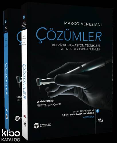 Çözümler Adeziv Restorasyon Teknikleri ve Entegre Cerrahi İşlemler 2 Cilt - 1