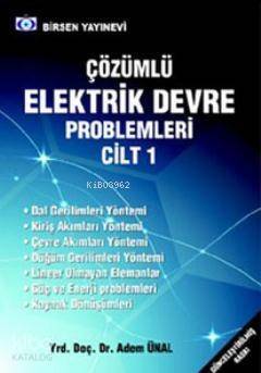 Çözümlü Elektrik Devre Problemleri Cilt 1 - 1