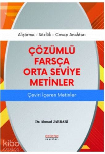 Çözümlü Farsça Orta Seviye Metinler;Çeviri İçeren Metinler - 1