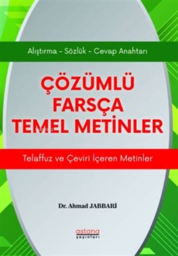 Çözümlü Farsça Temel Metinler Telaffuz ve Çeviri İçeren Metinler - 1