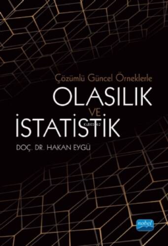 Çözümlü Güncel Örneklerle Olasılık ve İstatistik - 1