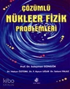 Çözümlü Nükleer Fizik Problemleri - 1