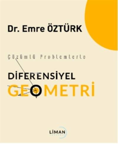 Çözümlü Problemlerle Diferensiyel Geometri - 1