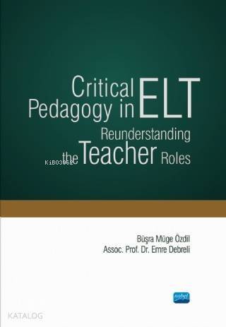 Critical Pedagogy in ELT Reunderstanding the Teacher Roles - 1