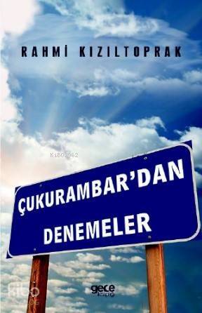 Çukurambar'dan Denemeler - 1