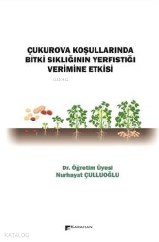 Çukurova Koşullarında Bitki Sıklığının Yerfıstığı Verimine Etkisi - 1