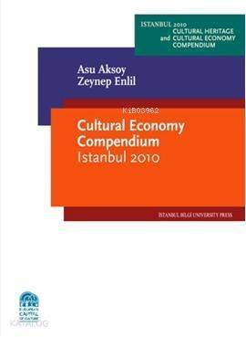 Cultural Economy Compendium Istanbul 2010 - 1