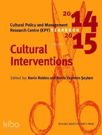 Cultural Policy And Management Yearbook 2014-2015; Cultural Interventions - 1