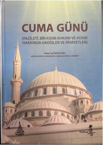 Cuma Günü (Fazileti, Bir Kısım Ahkam ve Adabı Hakkında Hadisler ve Rivayetler) - 1