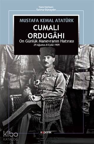 Cumalı Ordugahı; On Günlük Manevranın Hatırası 29 Ağustos - 8 Eylül 1909 - 1