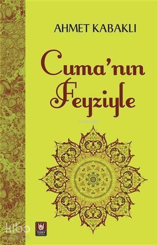 Cuma'nın Feyziyle - 1