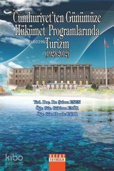 Cumhriyet'ten Günümüze Hükümet Programlarında Turizm (1923-2012) - 1