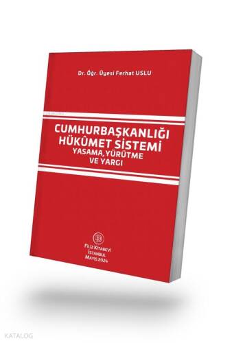 Cumhurbaşkanlığı Hükûmet Sistemi Yasama, Yürütme ve Yargı - 1