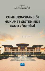 Cumhurbaşkanlığı Hükûmet Sisteminde Kamu Yönetimi - 1