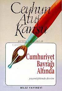 Cumhuriyet Bayrağı Altında - 1