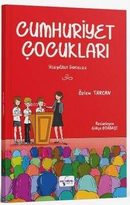 Cumhuriyet Çocukları;Yüzyıldan Sonsuza - 1