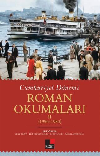 Cumhuriyet Dönemi Roman Okumaları - Iı (1950-1980) - 1