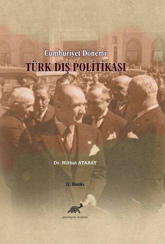 Cumhuriyet Dönemi Türk Dış Politikası - 1