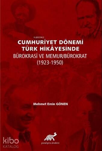 Cumhuriyet Dönemi Türk Hikayesinde Bürokrasi ve Memur/Bürokrat (1923-1950) - 1