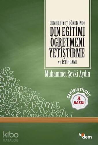 Cumhuriyet Döneminde Din Eğitimi Öğretmeni Yetiştirme ve İstihdamı - 1