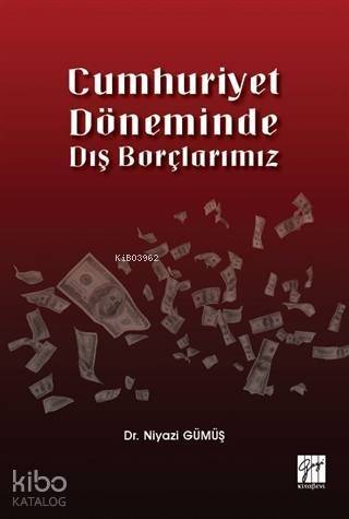 Cumhuriyet Döneminde Dış Borçlarımız - 1