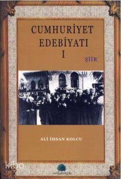 Cumhuriyet Edebiyatı 1 - 1