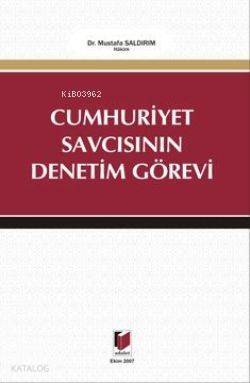 Cumhuriyet Savcısının Denetim Görevi - 1