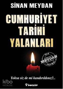 Cumhuriyet Tarihi Yalanları - 1