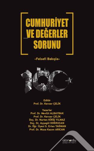 Cumhuriyet ve Değerler Sorunu;Felsefi Bakışla - 1