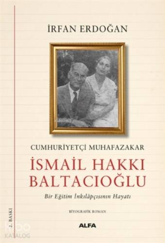 Cumhuriyetçi Muhafazakar İsmail Hakkı Baltacıoğlu - 1