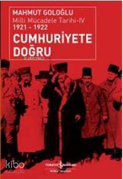 Cumhuriyete Doğru; Milli Mücadele Tarihi 4 (1921-1922) - 1