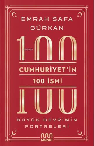 Cumhuriyetin 100 İsmi: Büyük Devrimin Portreleri - 1