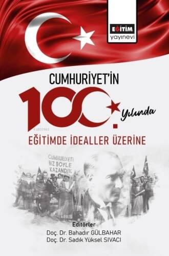 Cumhuriyetin 100 Yılında Eğitimde İdealler Üzerine - 1