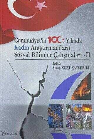 Cumhuriyet'in 100. Yılında Kadın Araştırmacıların Sosyal Bilimler Çalışmaları - 2 - 1