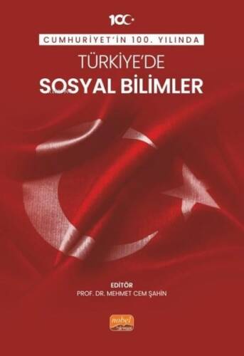 Cumhuriyet'in 100. Yılında Türkiye'de Sosyal Bilimler - 1